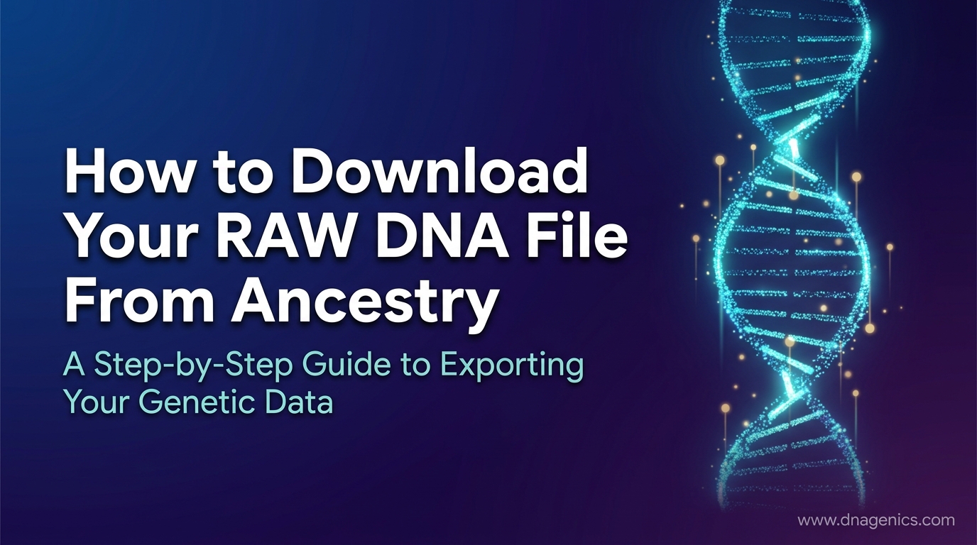 Cover image for How to download your RAW file from Ancestry