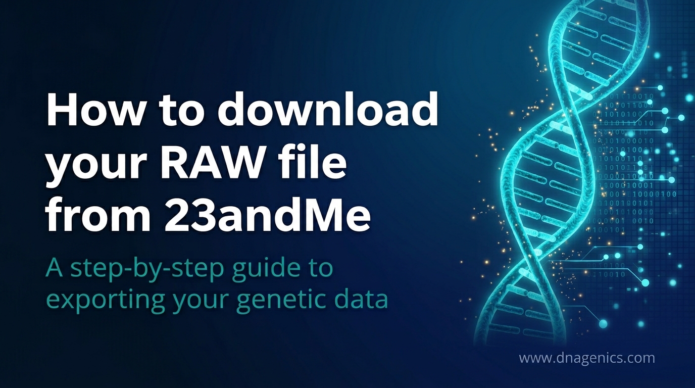 Cover image for How to download your RAW file from 23andMe