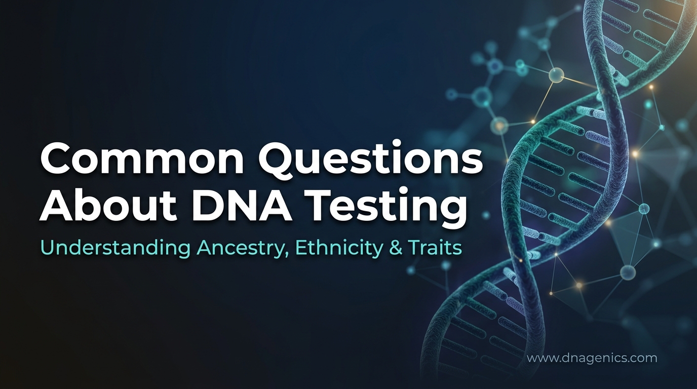 Cover image for Common questions about DNA testing